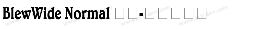 BlewWide Normal 字体字体转换